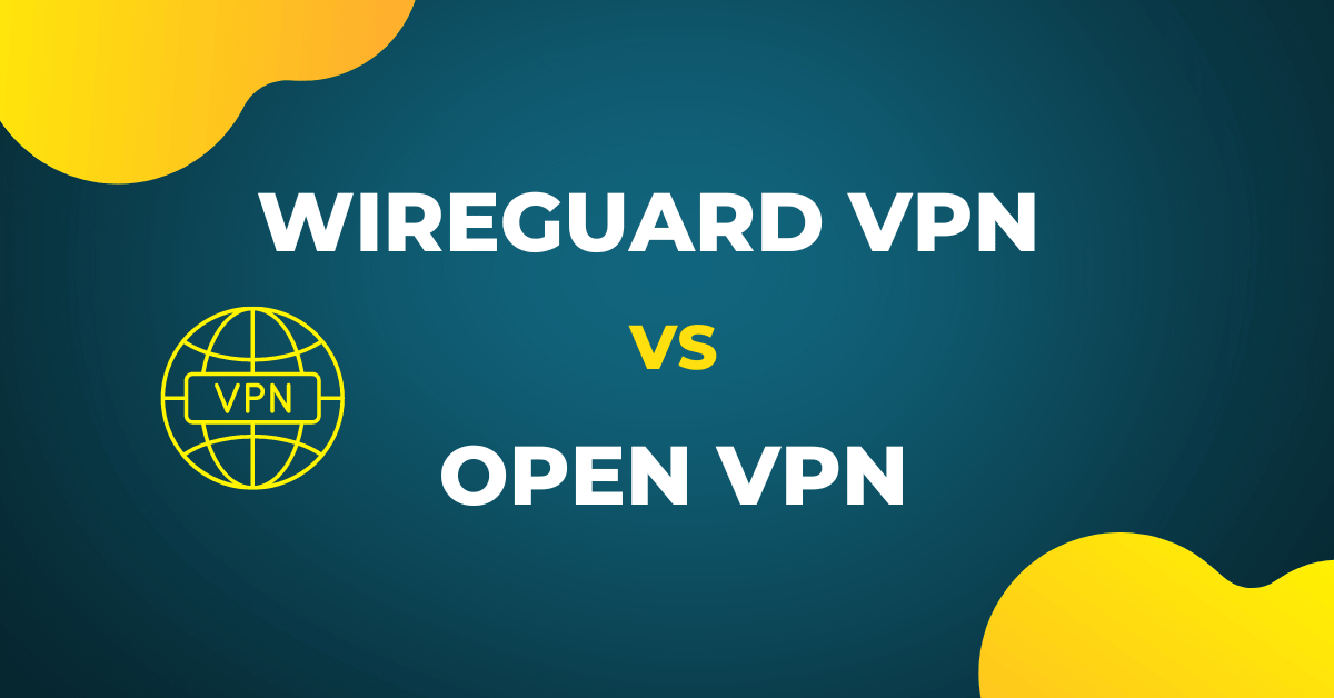 Wireguard vs OpenVPN: Key Differences Between the Two Protocols