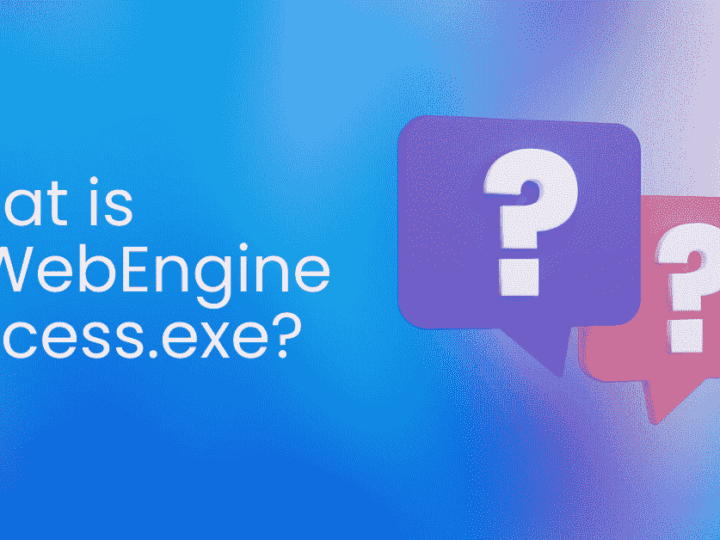 What Is QtWebEngineProcess.exe? | Is It A Virus?