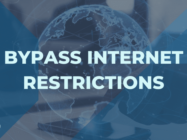 How to Bypass Internet Restrictions and Blocks? [5 Effective Solutions]
