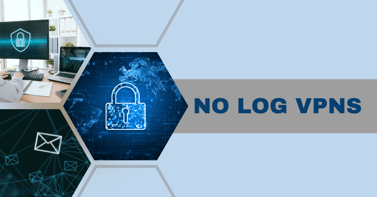 5 Best No-log Policy VPNs to Guard Your Privacy